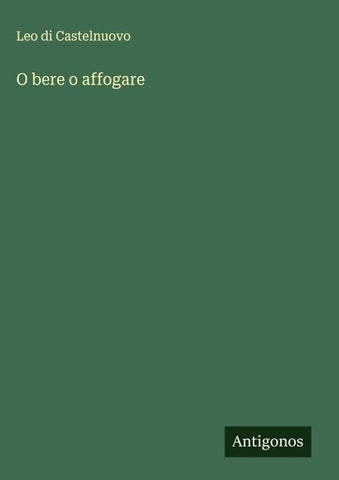 O bere o affogare