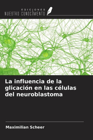 La influencia de la glicación en las células del neuroblastoma