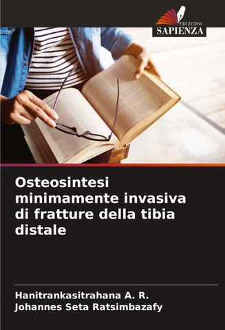 Osteosintesi minimamente invasiva di fratture della tibia distale