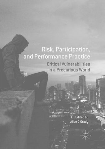 Risk, Participation, and Performance Practice