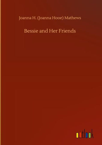 Bessie and Her Friends