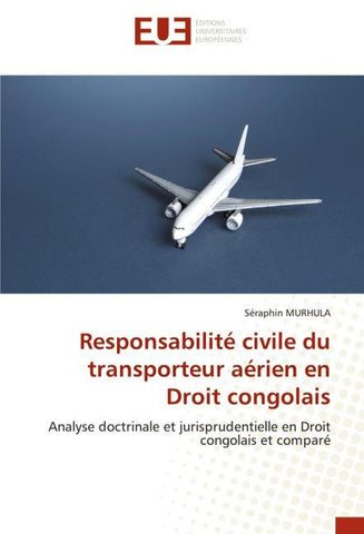 Responsabilité civile du transporteur aérien en Droit congolais