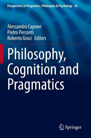 Philosophy, Cognition and Pragmatics