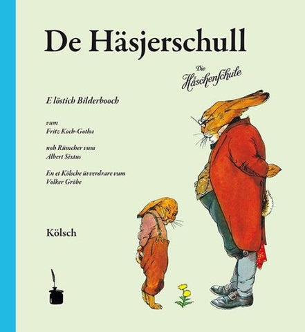 De Häsjerschull. E löstig Bilderbooch … En et Kölschen üvverdrare