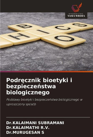 Podr¿cznik bioetyki i bezpiecze¿stwa biologicznego