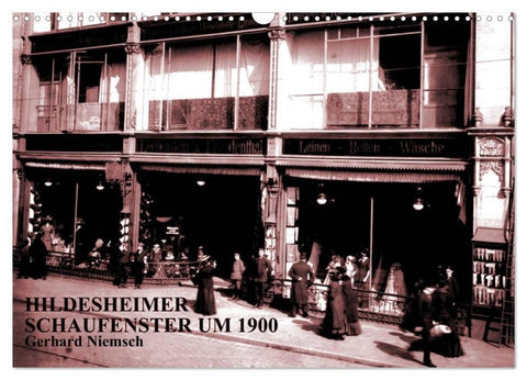 Hildesheimer Schaufenster um 1900 (Wandkalender 2026 DIN A3 quer), CALVENDO Monatskalender