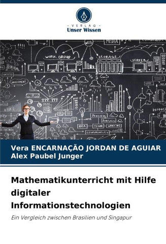 Mathematikunterricht mit Hilfe digitaler Informationstechnologien