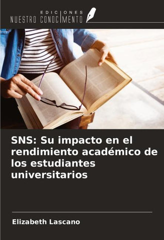 SNS: Su impacto en el rendimiento académico de los estudiantes universitarios