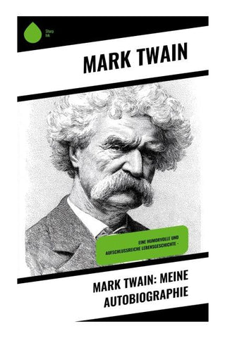 Mark Twain: Meine Autobiographie