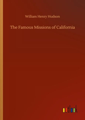 The Famous Missions of California
