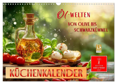Küchenkalender - ÖL-Welten (Wandkalender 2027 DIN A3 quer), CALVENDO Monatskalender