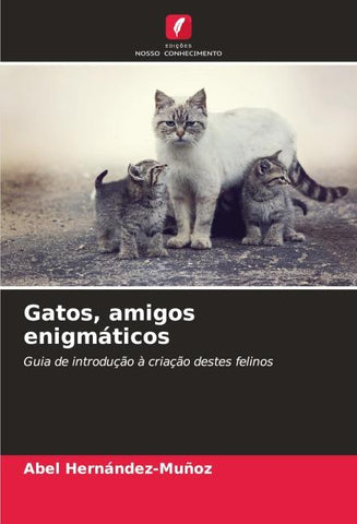 Gatos, amigos enigmáticos