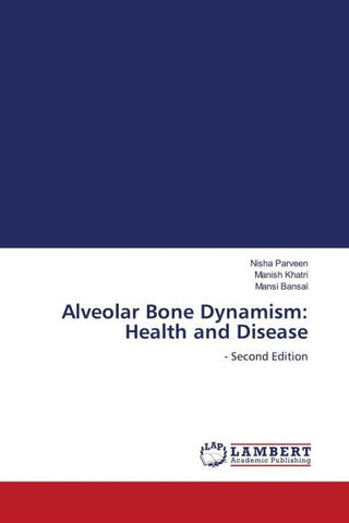 Alveolar Bone Dynamism: Health and Disease