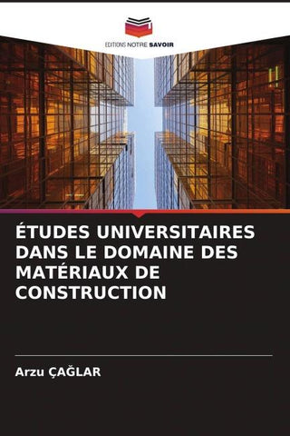 ÉTUDES UNIVERSITAIRES DANS LE DOMAINE DES MATÉRIAUX DE CONSTRUCTION