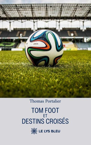 Tom foot et destins croisés