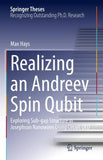 Realizing an Andreev Spin Qubit