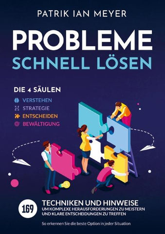 Probleme schnell lösen - Die 4 Säulen