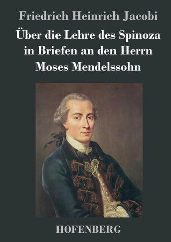 Über die Lehre des Spinoza in Briefen an den Herrn Moses Mendelssohn