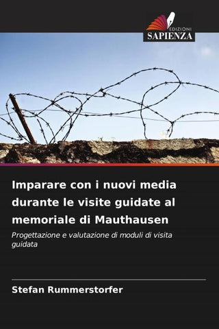Imparare con i nuovi media durante le visite guidate al memoriale di Mauthausen