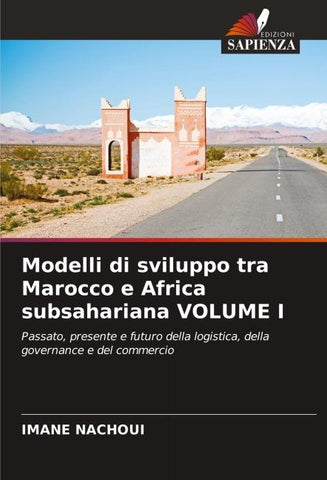 Modelli di sviluppo tra Marocco e Africa subsahariana VOLUME I