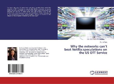 Why the networks can't beat Netflix:speculations on the US OTT Service