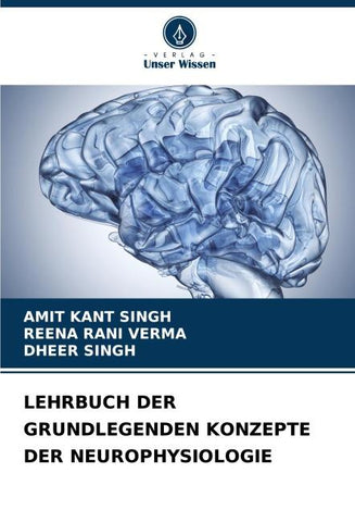 LEHRBUCH DER GRUNDLEGENDEN KONZEPTE DER NEUROPHYSIOLOGIE