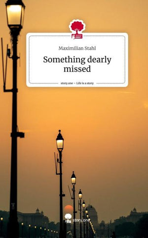 Something dearly missed. Life is a Story - story.one