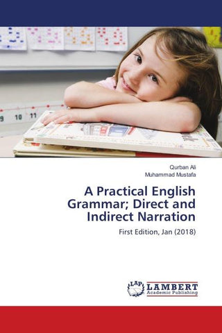 A Practical English Grammar; Direct and Indirect Narration