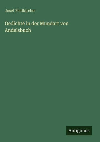Gedichte in der Mundart von Andelsbuch