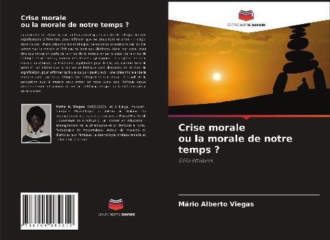 Crise morale ou la morale de notre temps ?