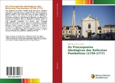 Os Pressupostos Ideológicos das Reformas Pombalinas (1750-1777)