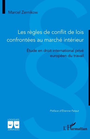 Les règles de conflit de lois confrontées au marché intérieur