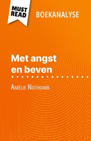 Met angst en beven van Amélie Nothomb (Boekanalyse)