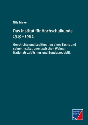 Das Institut für Hochschulkunde 1919 – 1982