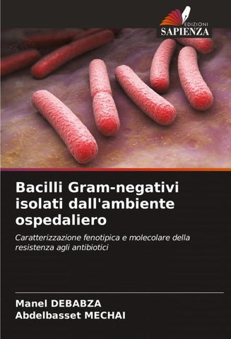 Bacilli Gram-negativi isolati dall'ambiente ospedaliero