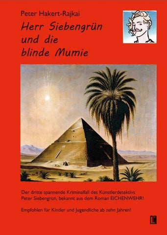 Herr Siebengrün und die blinde Mumie