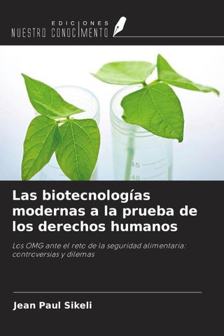 Las biotecnologías modernas a la prueba de los derechos humanos