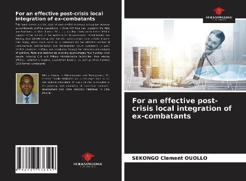 For an effective post-crisis local integration of ex-combatants
