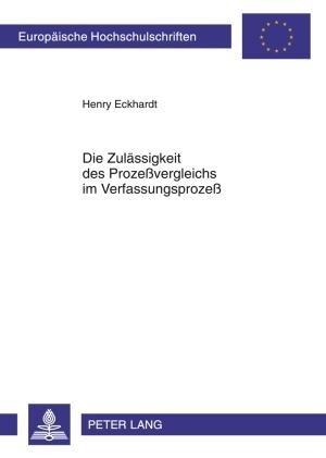 Die Zulaessigkeit des Prozeßvergleichs im Verfassungsprozeß