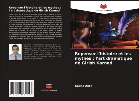 Repenser l'histoire et les mythes : l'art dramatique de Girish Karnad