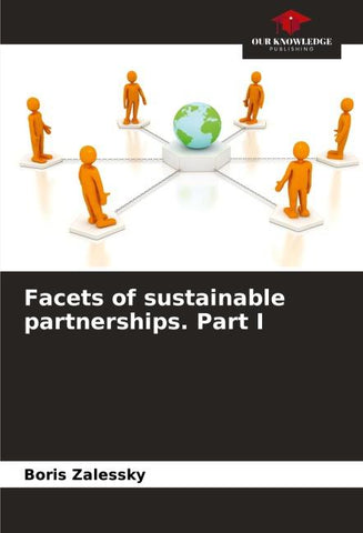 Facets of sustainable partnerships. Part I