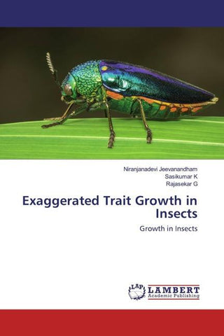 Exaggerated Trait Growth in Insects