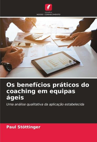 Os benefícios práticos do coaching em equipas ágeis