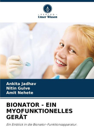 BIONATOR - EIN MYOFUNKTIONELLES GERÄT