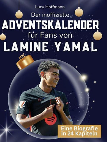 Der inoffizielle Adventskalender für Fans von Lamine Yamal
