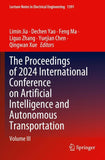 The Proceedings of 2024 International Conference on Artificial Intelligence and Autonomous Transportation