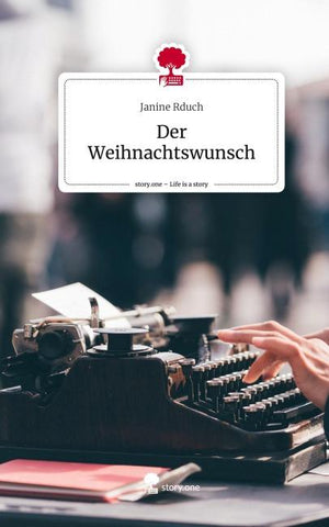 Der Weihnachtswunsch. Life is a Story - story.one