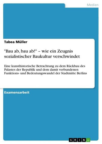 "Bau ab, bau ab!" - wie ein Zeugnis sozialistischer Baukultur verschwindet