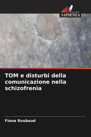 TOM e disturbi della comunicazione nella schizofrenia