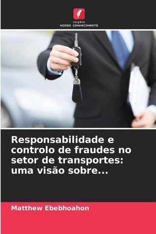 Responsabilidade e controlo de fraudes no setor de transportes: uma visão sobre...